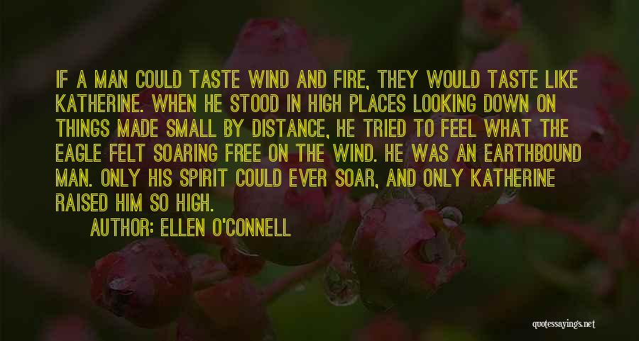 Soar High Quotes By Ellen O'Connell