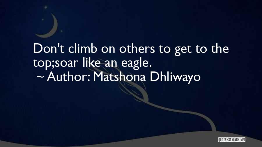 Soar To Success Quotes By Matshona Dhliwayo