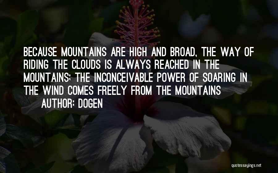 Soaring High Quotes By Dogen