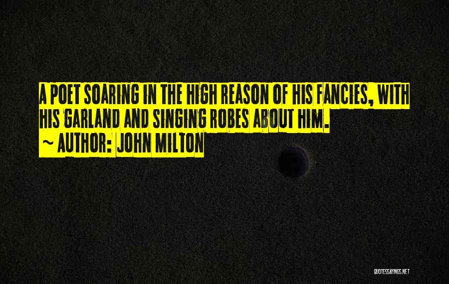 Soaring High Quotes By John Milton