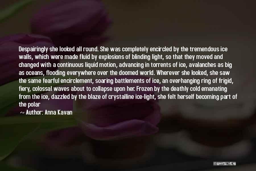 Soaring Quotes By Anna Kavan