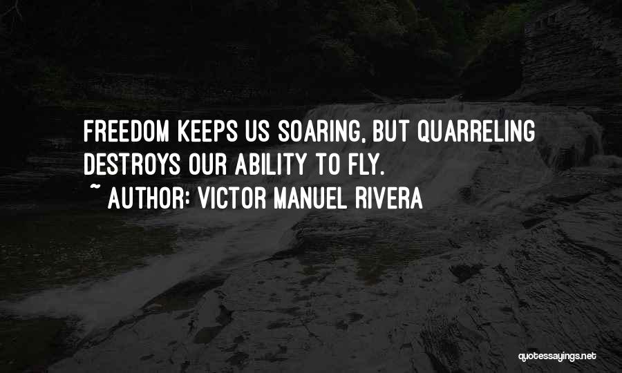 Soaring Quotes By Victor Manuel Rivera