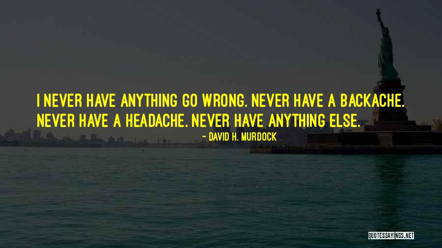 Soave Wine Quotes By David H. Murdock Soave Wine Quotes By David H. Murdock