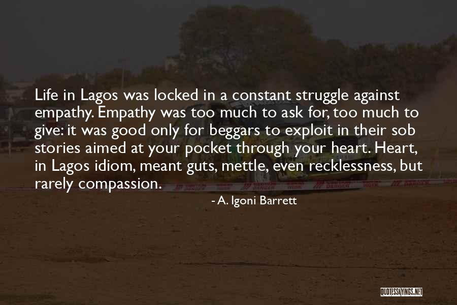 Sob Quotes By A. Igoni Barrett Sob Quotes By A. Igoni Barrett