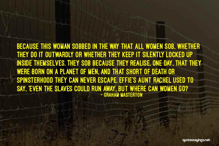 Sob Quotes By Graham Masterton Sob Quotes By Graham Masterton