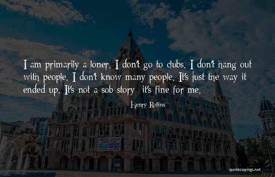 Sob Quotes By Henry Rollins Sob Quotes By Henry Rollins