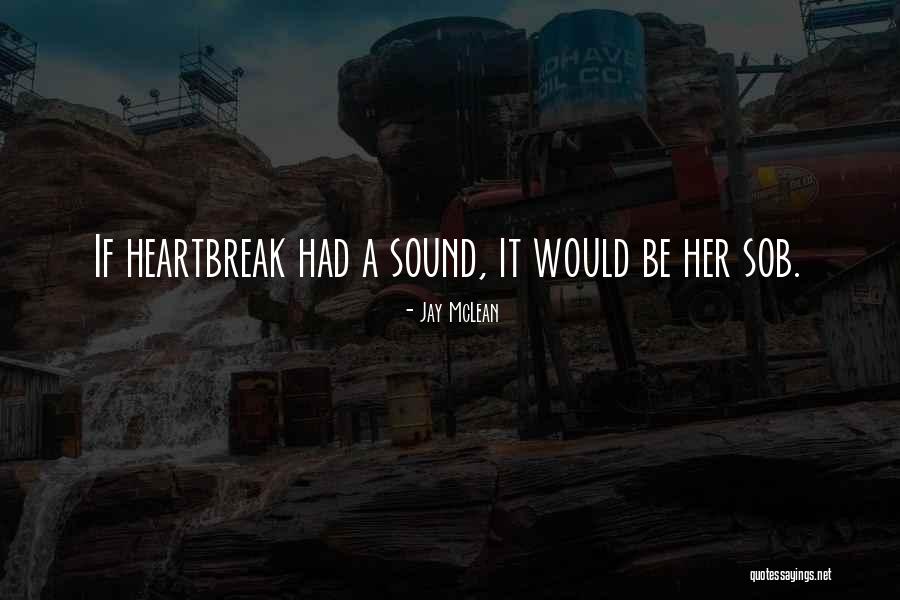 Sob Quotes By Jay McLean