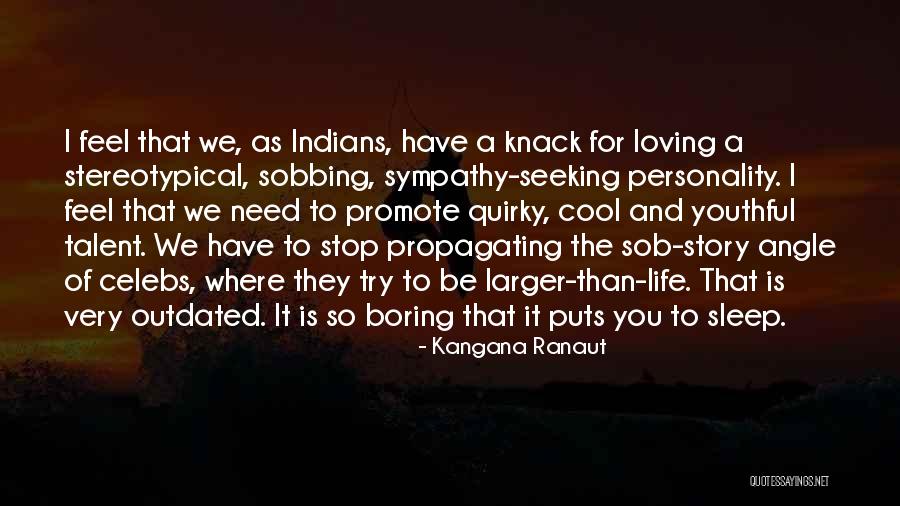 Sob Quotes By Kangana Ranaut Sob Quotes By Kangana Ranaut