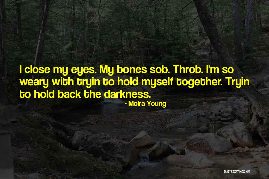 Sob Quotes By Moira Young Sob Quotes By Moira Young