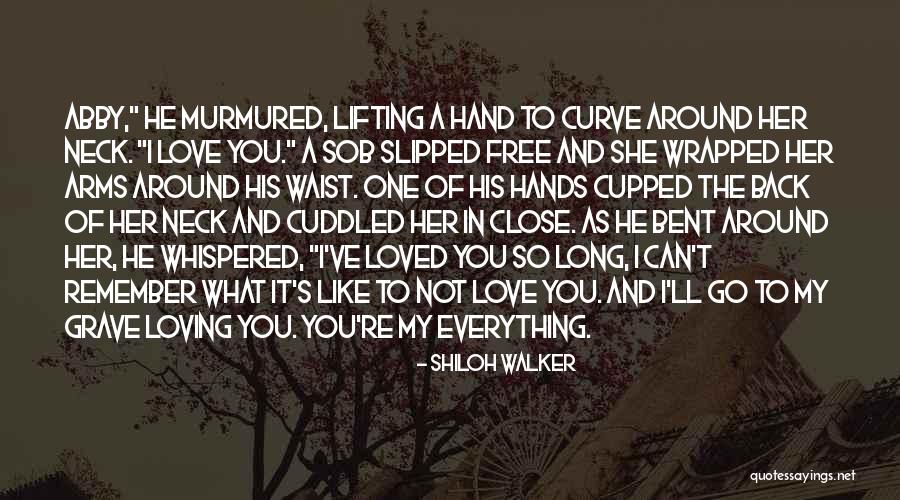 Sob Quotes By Shiloh Walker Sob Quotes By Shiloh Walker