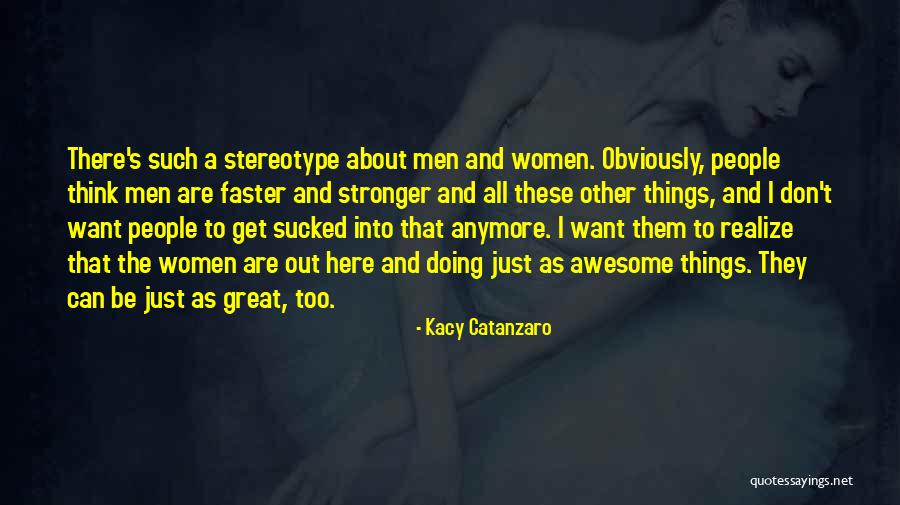 Sobat Keren Quotes By Kacy Catanzaro Sobat Keren Quotes By Kacy Catanzaro