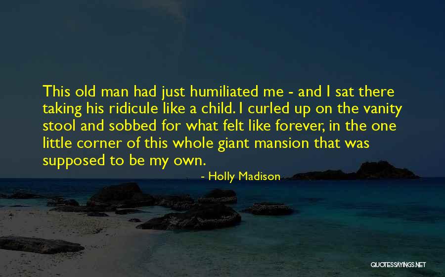 Sobbed Up Quotes By Holly Madison Sobbed Up Quotes By Holly Madison