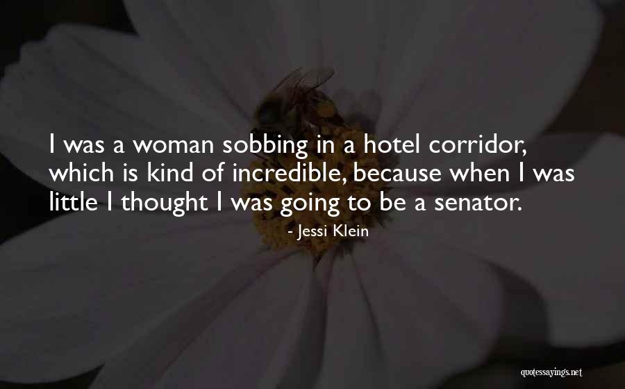 Sobbing Woman Quotes By Jessi Klein Sobbing Woman Quotes By Jessi Klein
