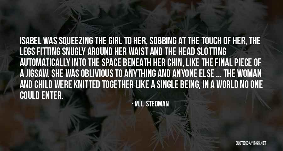 Sobbing Woman Quotes By M.L. Stedman Sobbing Woman Quotes By M.L. Stedman