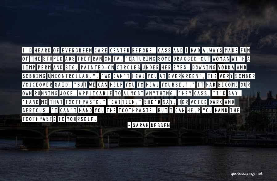 Sobbing Woman Quotes By Sarah Dessen Sobbing Woman Quotes By Sarah Dessen
