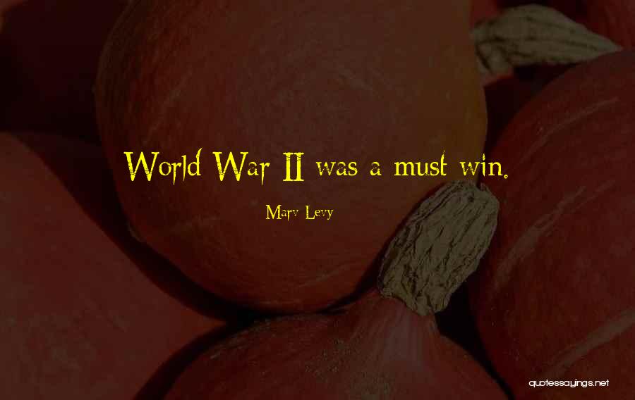 Sobczyk Vs Osborne Quotes By Marv Levy Sobczyk Vs Osborne Quotes By Marv Levy