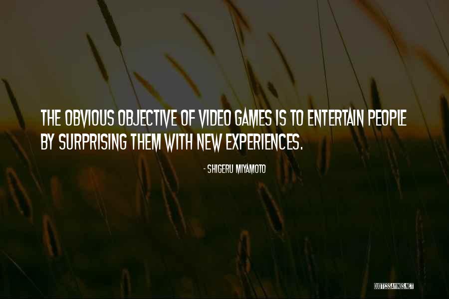 Sobeida Perdomo Quotes By Shigeru Miyamoto Sobeida Perdomo Quotes By Shigeru Miyamoto