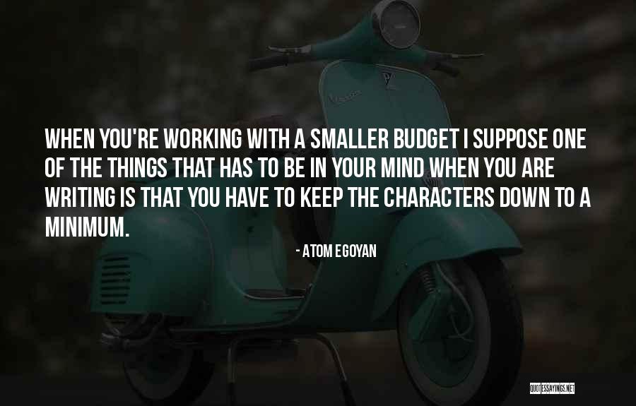 Sobek Mountain Quotes By Atom Egoyan Sobek Mountain Quotes By Atom Egoyan