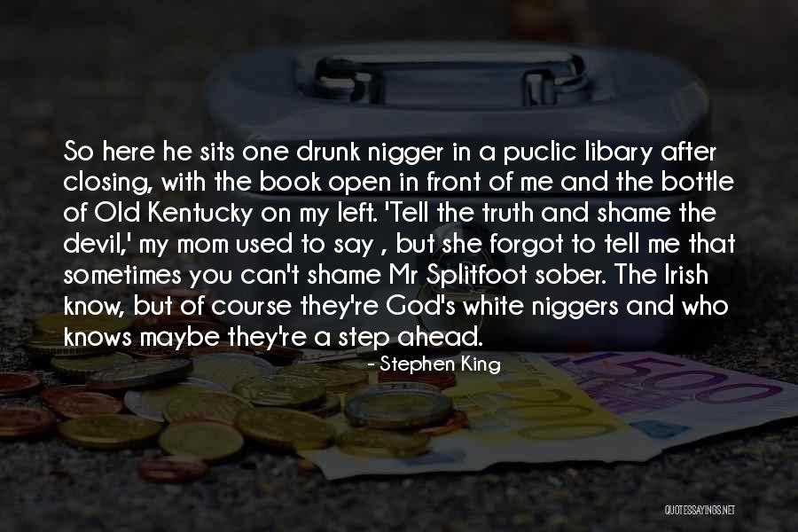 Sober Mom Quotes By Stephen King Sober Mom Quotes By Stephen King