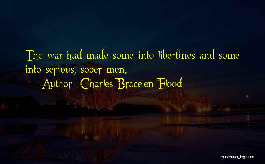 Sober Quotes By Charles Bracelen Flood