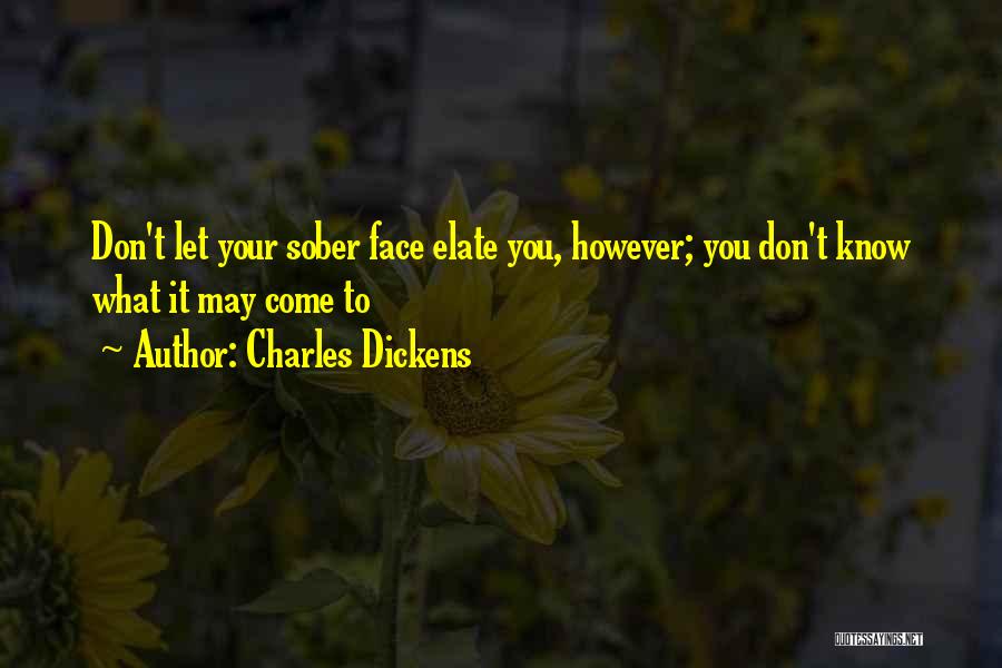 Sober Quotes By Charles Dickens