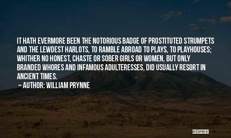 Sober Quotes By William Prynne