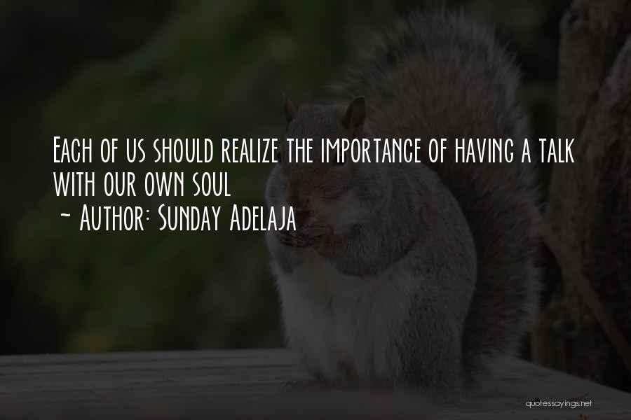 Sober Reflection Quotes By Sunday Adelaja