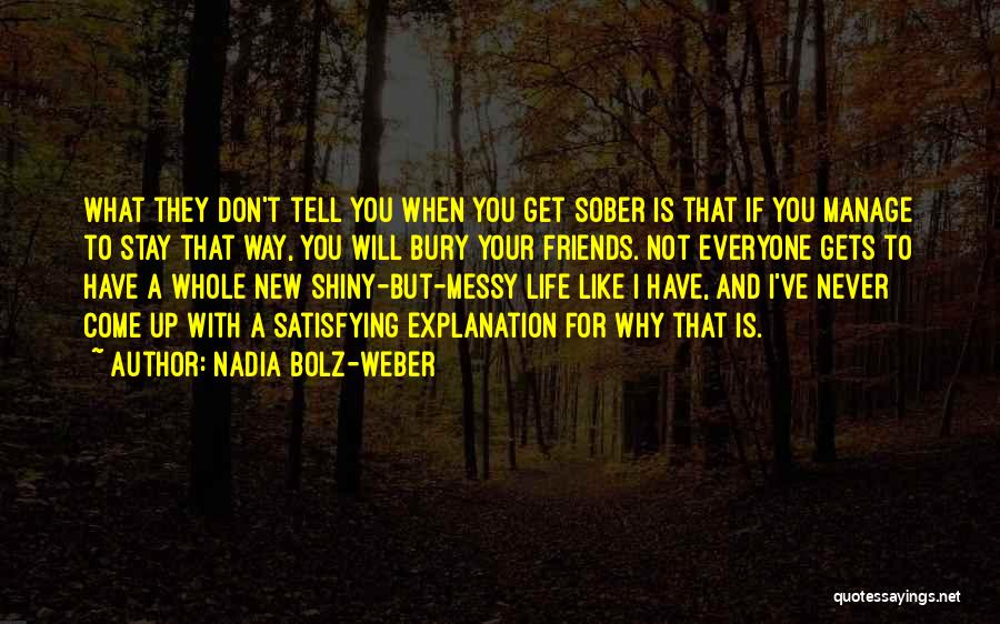 Sober Up Quotes By Nadia Bolz-Weber