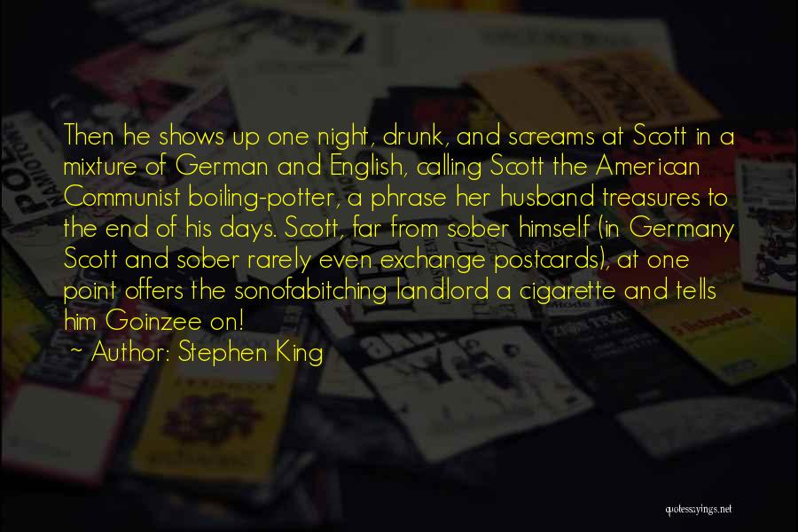 Sober Up Quotes By Stephen King