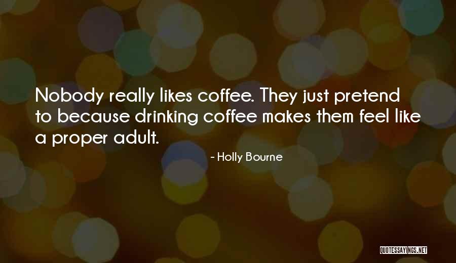 Soberba Significado Quotes By Holly Bourne Soberba Significado Quotes By Holly Bourne