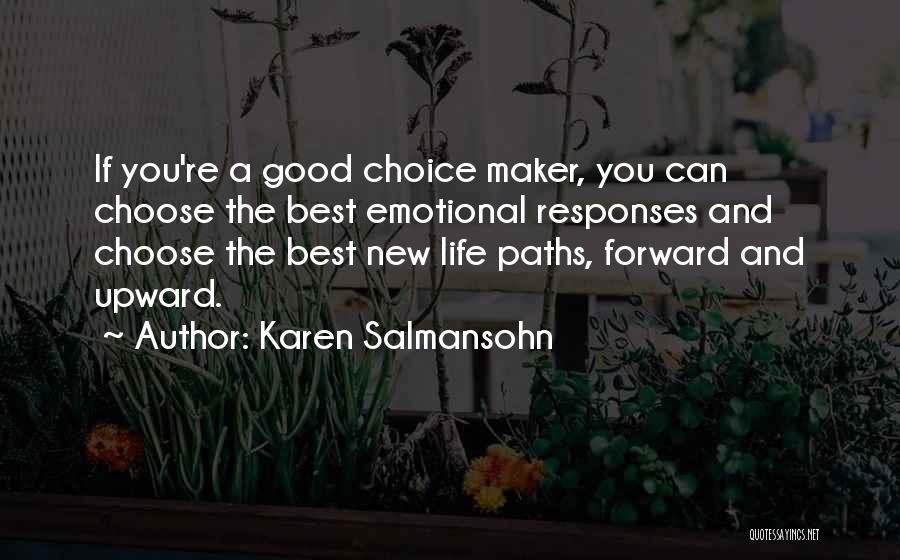 Soberbios Significado Quotes By Karen Salmansohn