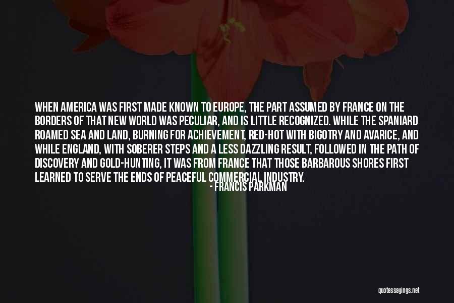 Soberer Quotes By Francis Parkman Soberer Quotes By Francis Parkman