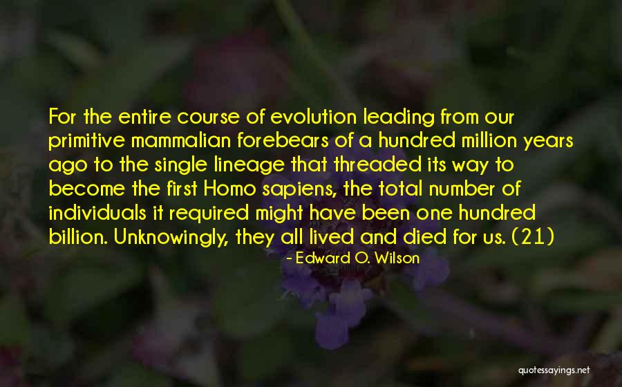 Soberest Quotes By Edward O. Wilson Soberest Quotes By Edward O. Wilson