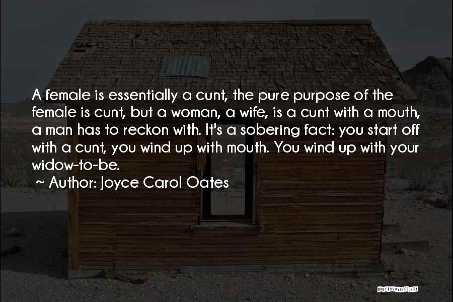 Sobering Up Quotes By Joyce Carol Oates