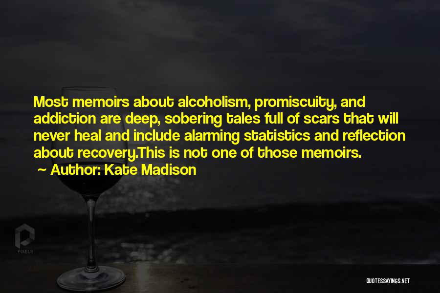 Sobering Up Quotes By Kate Madison
