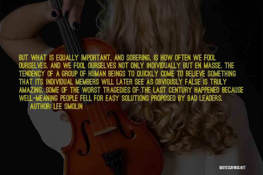 Sobering Up Quotes By Lee Smolin