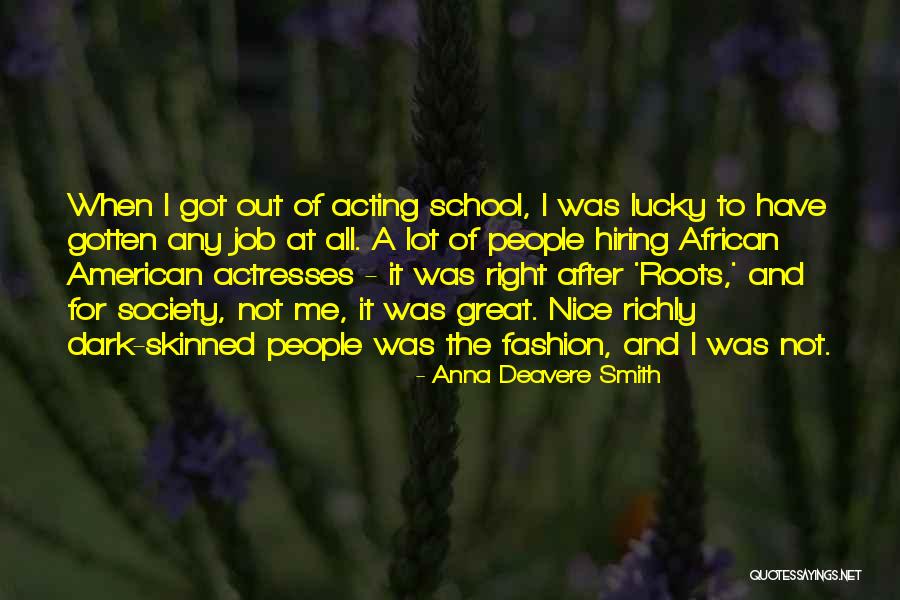 Sobhana Quotes By Anna Deavere Smith Sobhana Quotes By Anna Deavere Smith