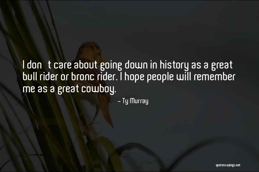 Sobhana Quotes By Ty Murray Sobhana Quotes By Ty Murray