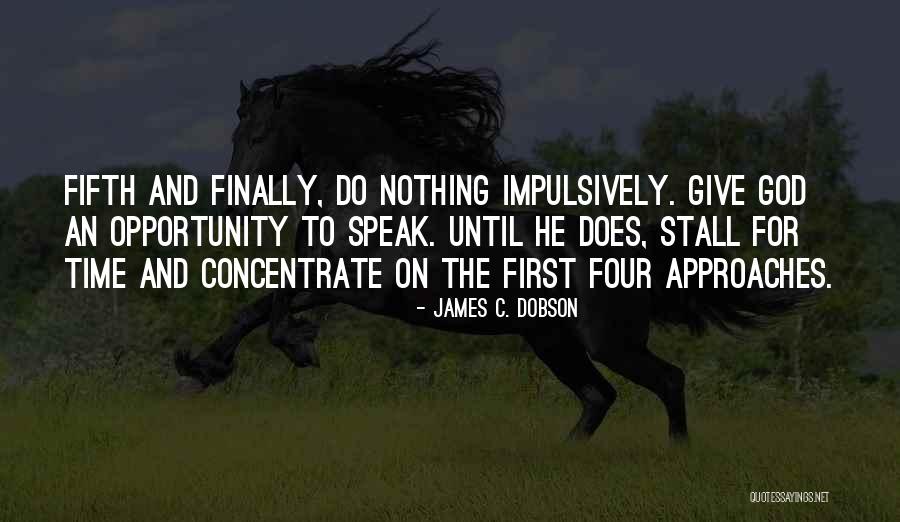 Soblob Quotes By James C. Dobson