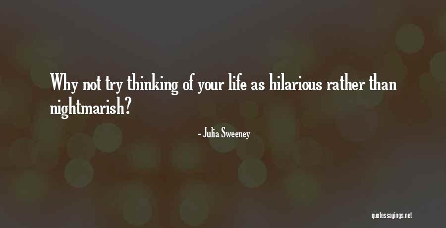 Sobornar En Quotes By Julia Sweeney Sobornar En Quotes By Julia Sweeney