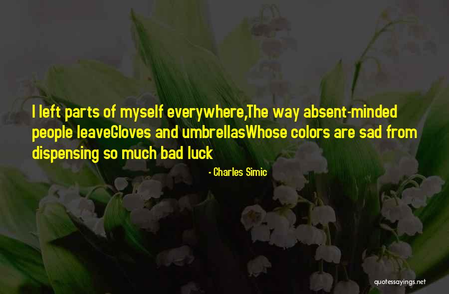 Sobornar Sinonimos Quotes By Charles Simic Sobornar Sinonimos Quotes By Charles Simic
