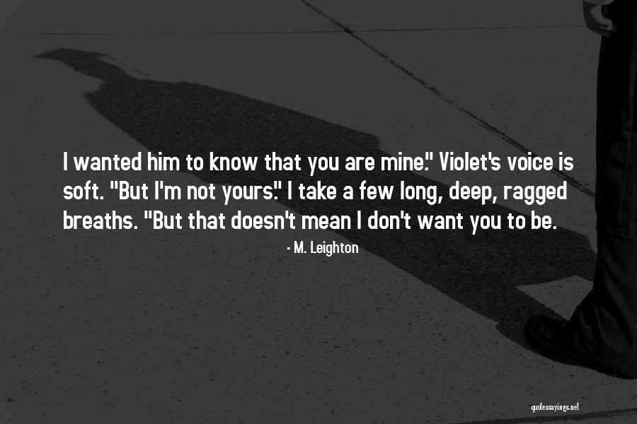 Sobotka Roper Quotes By M. Leighton Sobotka Roper Quotes By M. Leighton