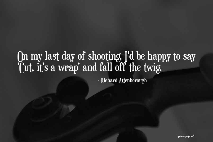 Sobrado Quotes By Richard Attenborough Sobrado Quotes By Richard Attenborough