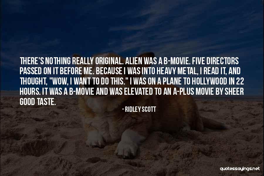 Sobre Demanda Significado Quotes By Ridley Scott Sobre Demanda Significado Quotes By Ridley Scott