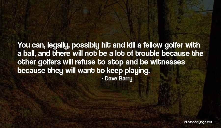 Sobrecogedor Significado Quotes By Dave Barry Sobrecogedor Significado Quotes By Dave Barry
