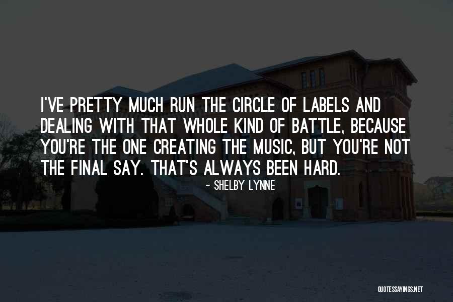 Sobremesas Faceis Quotes By Shelby Lynne Sobremesas Faceis Quotes By Shelby Lynne