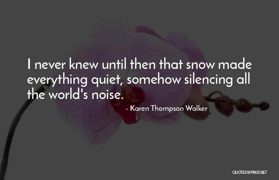 Sobrenombre De Tarjeta Quotes By Karen Thompson Walker Sobrenombre De Tarjeta Quotes By Karen Thompson Walker