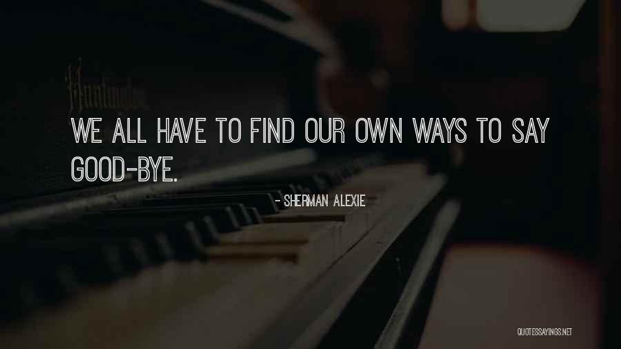 Sobrepondo Se Quotes By Sherman Alexie Sobrepondo Se Quotes By Sherman Alexie