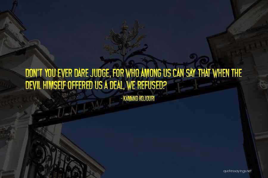 Sobreposiao Quotes By Kamand Kojouri Sobreposiao Quotes By Kamand Kojouri