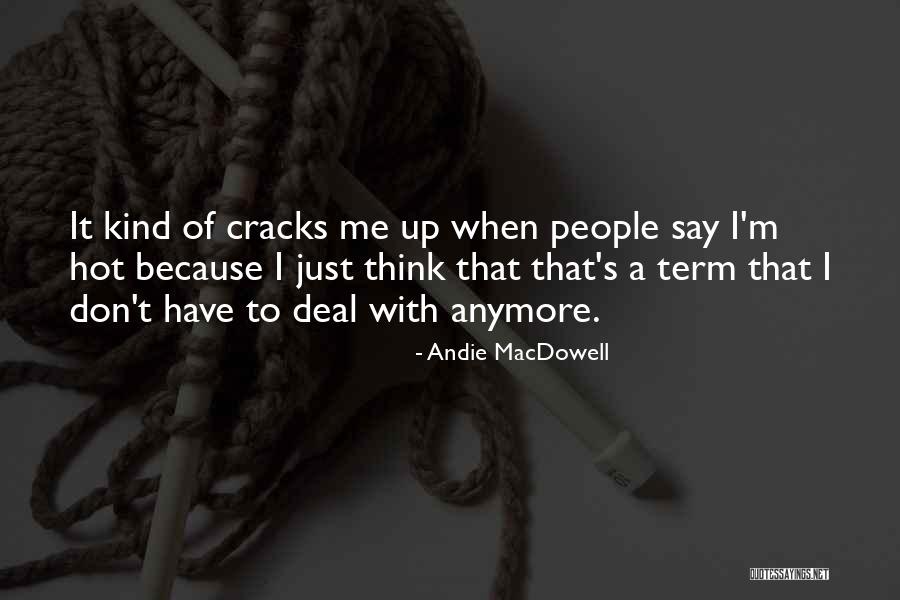 Sobrevivir In English Quotes By Andie MacDowell Sobrevivir In English Quotes By Andie MacDowell